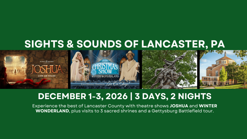 Bus Trip: Sights & Sounds of Lancaster, PA